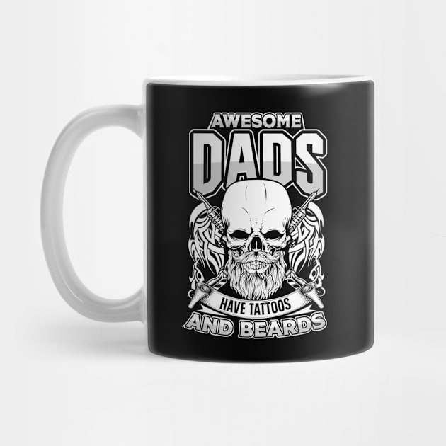 Awesome Dads Have Tattoos and Beards by TheDesignDepot